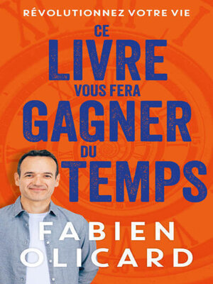 cover image of Ce livre vous fera gagner du temps